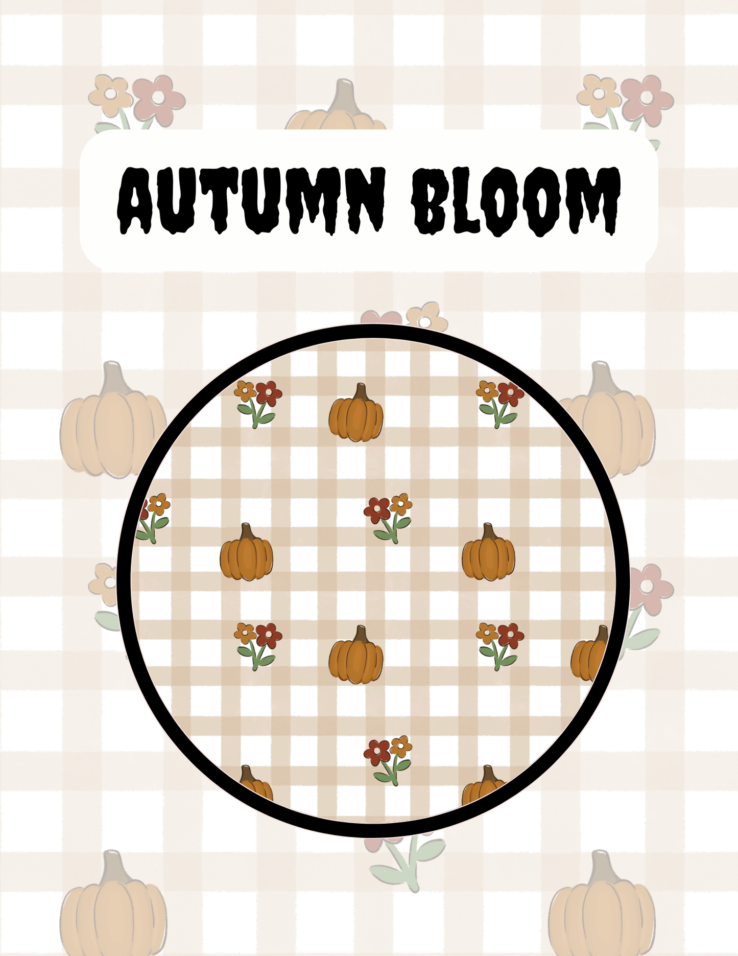 AUTUMN BLOOMS PREORDER