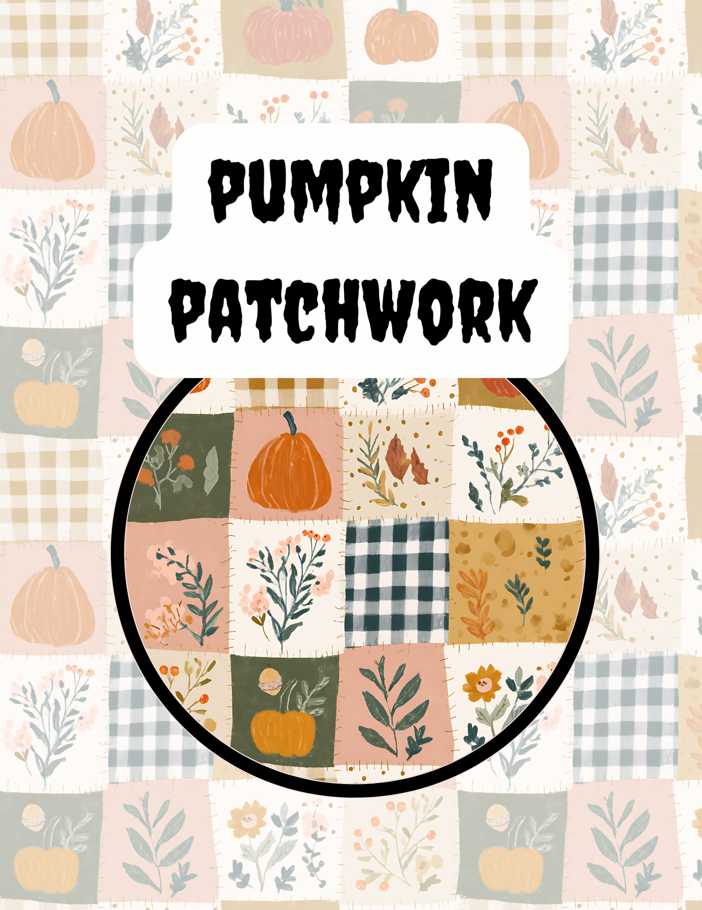 PUMPKIN PATCHWORK PREORDER