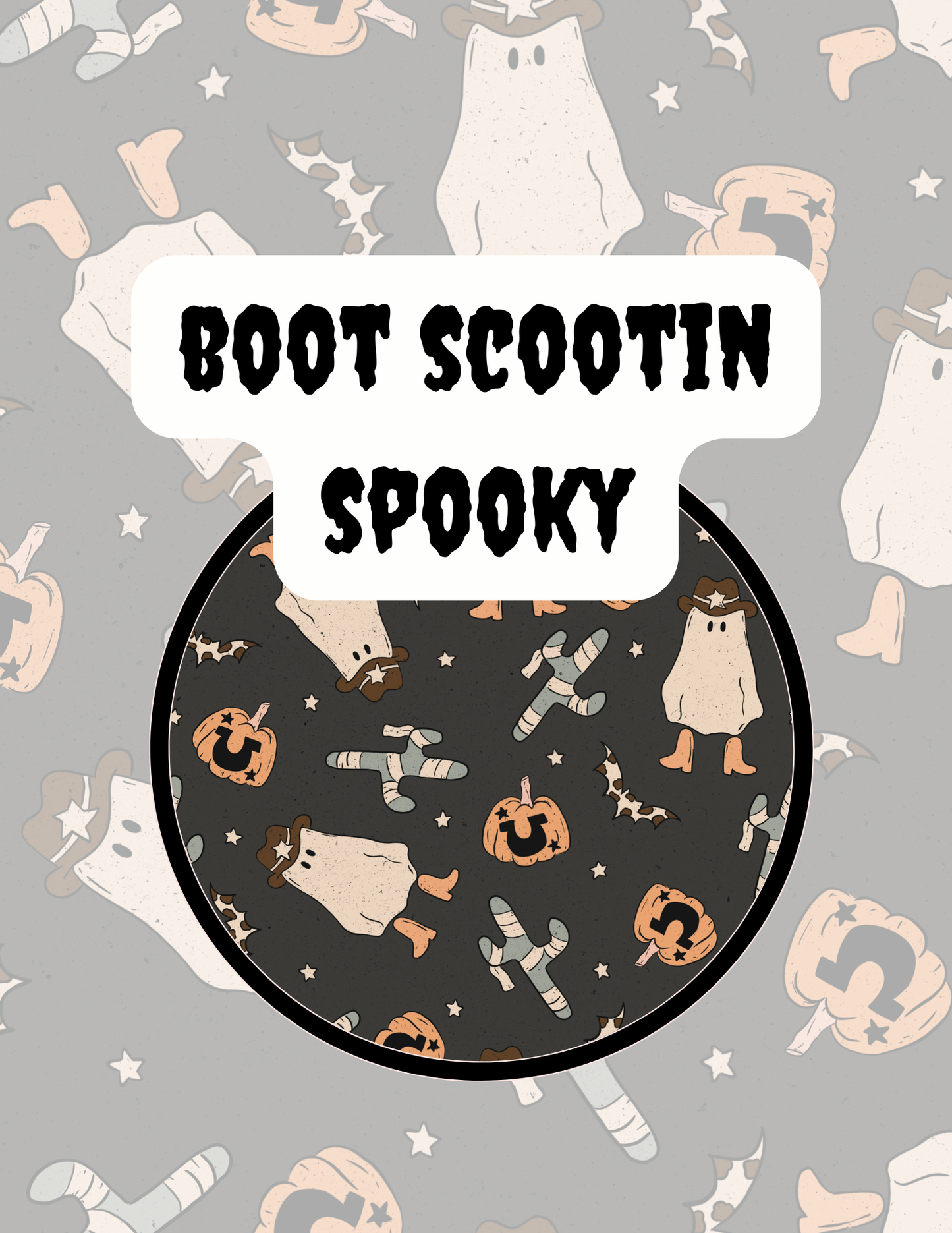BOOT SCOOTIN SPOOKY
