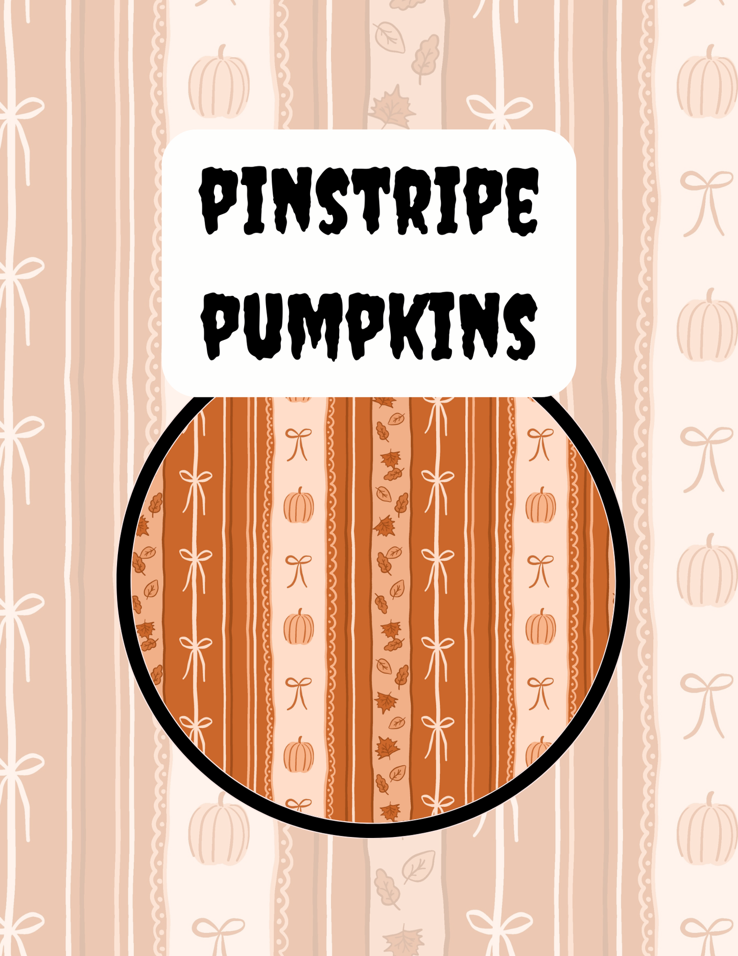 PINSTRIPE PUMPKINS PREORDER