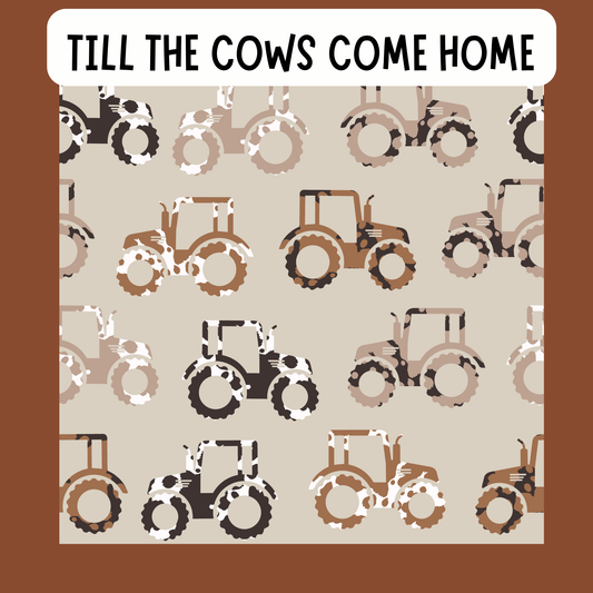 TILL THE COWS COME HOME PREORDER